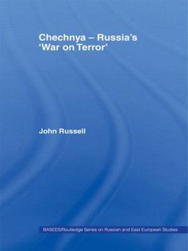 Chechnya - Russia's 'War on Terror