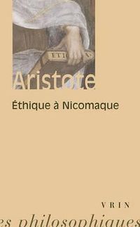 Cover image for Aristote: Ethique a Nicomaque