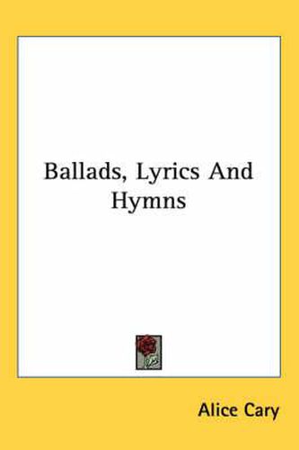 Cover image for Ballads, Lyrics and Hymns