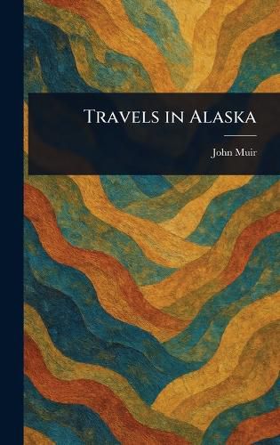 Cover image for Travels in Alaska
