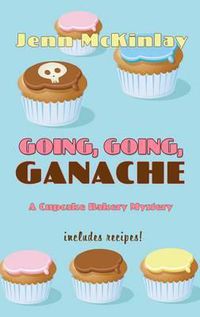 Cover image for Going, Going, Ganache