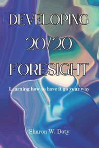 Cover image for Developing 20/20 Foresight