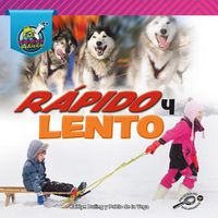 Cover image for Rapido Y Lento: Fast and Slow