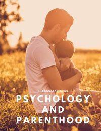 Cover image for Psychology and parenthood