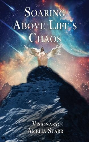 Cover image for Soaring Above Life's Chaos