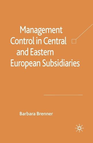 Cover image for Management Control in Central and Eastern European Subsidiaries