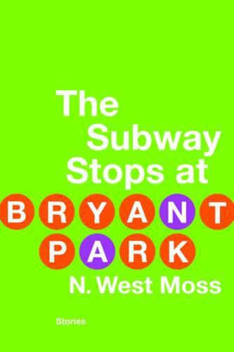 Cover image for The Subway Stops at Bryant Park