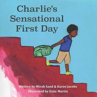 Cover image for Charlie's Sensational First Day