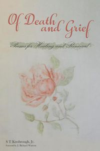 Cover image for Of Death and Grief: Poems for Healing and Renewal