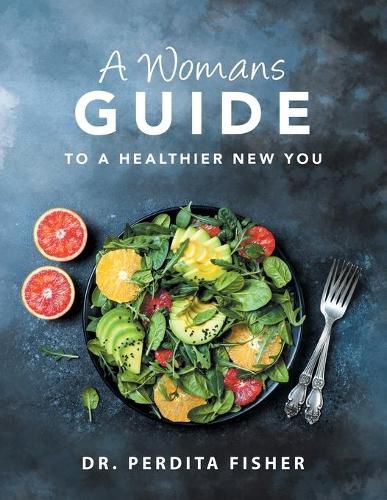 Cover image for A Womans Guide to a Healthier New You