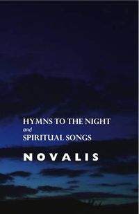 Cover image for Hymns to the Night and Spiritual Songs