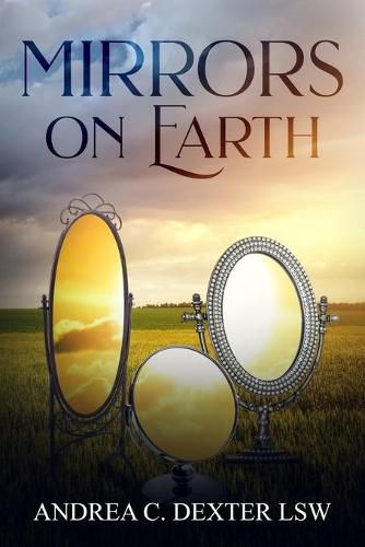 Cover image for Mirrors On Earth: Reflecting God's Glory