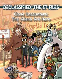 Cover image for Close Encounters: The Aliens Are Here