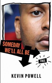 Cover image for Someday We'll All Be Free