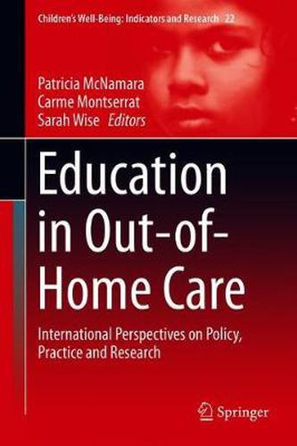 Education in Out-of-Home Care: International Perspectives on Policy, Practice and Research