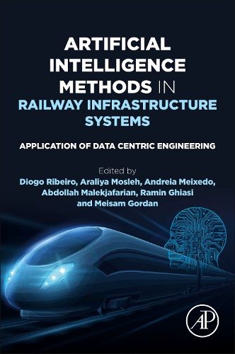 Cover image for Artificial Intelligence Methods in Railway Infrastructure Systems