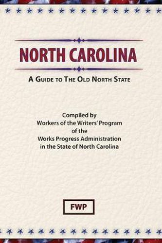 North Carolina : A Guide to the Old North State