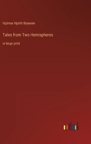 Tales from Two Hemispheres