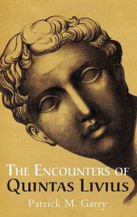 Cover image for The Encounters of Quintas Livius