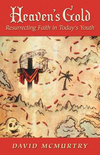 Cover image for Heaven's Gold: Resurrecting Faith in Today's Youth