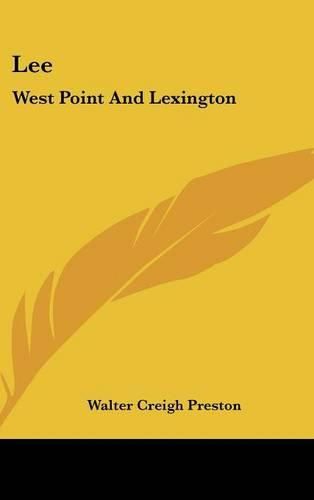 Cover image for Lee: West Point and Lexington