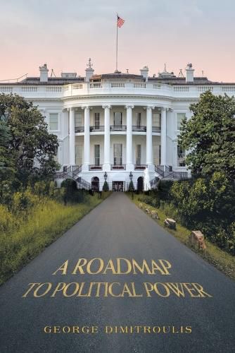 Cover image for A Roadmap to Political Power