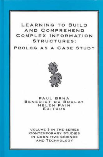 Learning to Build and Comprehend Complex Information Structures: Prolog as a Case Study