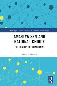 Cover image for Amartya Sen and Rational Choice: The Concept of Commitment