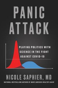 Cover image for Panic Attack: Playing Politics with Science in the Fight Against COVID-19