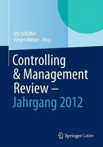 Cover image for Controlling & Management Review - Jahrgang 2012