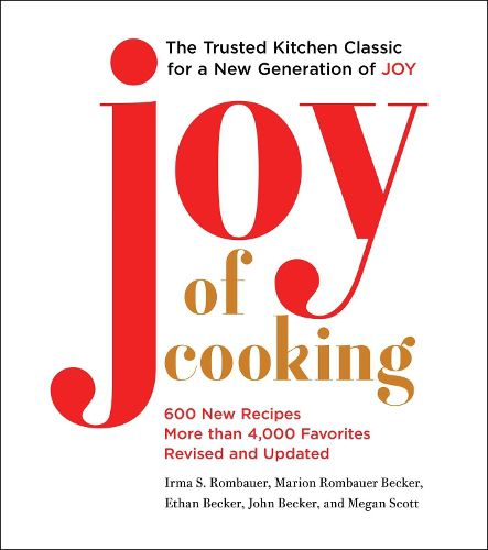 Joy of Cooking: 2019 Edition Fully Revised and Updated