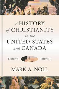 Cover image for A History of Christianity in the United States and Canada