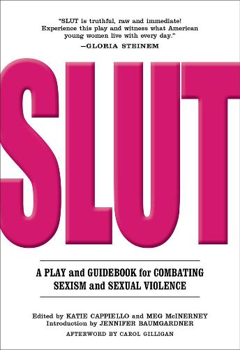 Cover image for Slut: A Play and Guidebook for Combatting Sexism and Sexual Violence