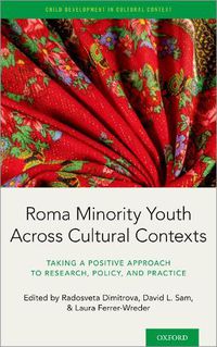 Cover image for Roma Minority Youth Across Cultural Contexts: Taking a Positive Approach to Research, Policy, and Practice