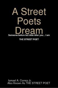 Cover image for A Street Poets Dream