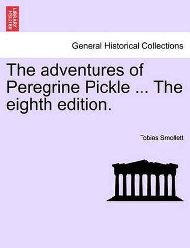 Cover image for The Adventures of Peregrine Pickle ... the Eighth Edition.