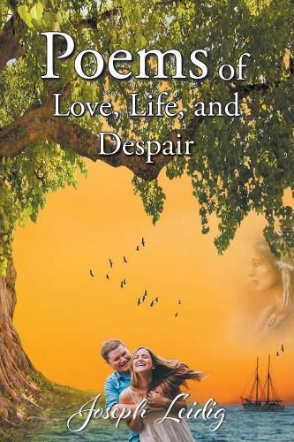 Cover image for Poems of Love, Life, and Despair