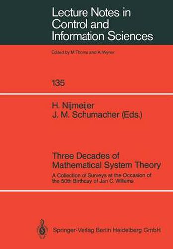 Cover image for Three Decades of Mathematical System Theory: A Collection of Surveys at the Occasion of the 50th Birthday of Jan C. Willems