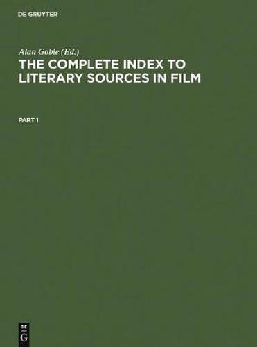 Cover image for The Complete Index to Literary Sources in Film