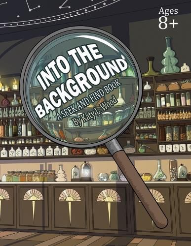 Cover image for Into the Background: A Seek & Find Book