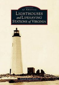 Cover image for Lighthouses and Lifesaving Stations of Virginia