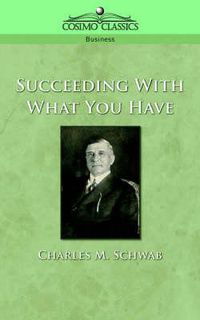 Cover image for Succeeding with What You Have