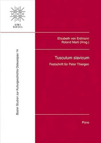 Cover image for Tusculum Slavicum: Festschrift Fur Peter Thiergen