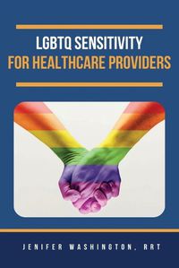 Cover image for LGBTQ Sensitivity for Healthcare Providers