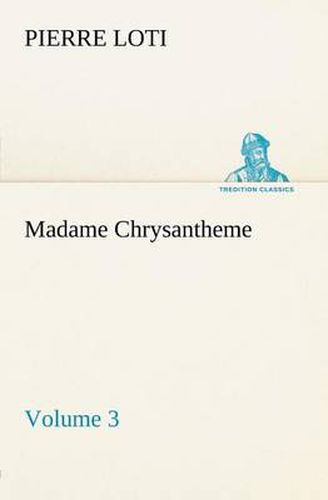 Cover image for Madame Chrysantheme - Volume 3