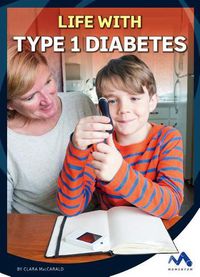Cover image for Life with Type 1 Diabetes