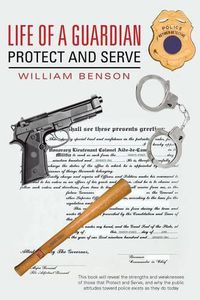 Cover image for Life of a Guardian: Protect and Serve