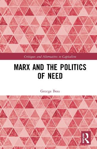 Cover image for Marx and the Politics of Need