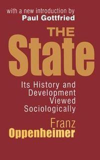 Cover image for The State: Its History and Development Viewed Sociologically