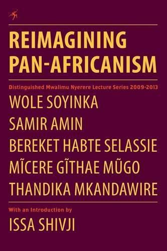 Cover image for Reimagining Pan-Africanism. Distinguished Mwalimu Nyerere Lecture Series 2009-2013